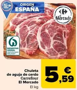 Oferta de Carrefour  - Chuleta  De Aguja De Cerdo  El Mercado por 5,59€ en Carrefour