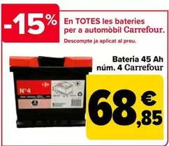 Oferta de Carrefour - Batería 45 Ah N4 por 68,85€ en Carrefour