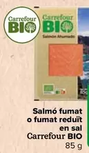 Oferta de Carrefour Bio - Salmon Ahumado  O Ahumado Reducido En Sal   por 3,59€ en Carrefour