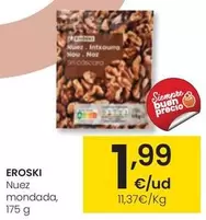 Oferta de Eroski - Nuez Mondada por 1,99€ en Eroski