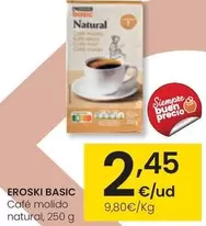 Oferta de Eroski Basic - Café Molido Natural por 2,45€ en Eroski