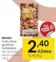 Oferta de Eroski - Mix De Frutos Secos Crudos por 2,4€ en Eroski