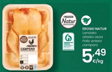 Oferta de Eroski Natur - Pollo Entero Campero por 5,49€ en Eroski