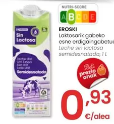 Oferta de Eroski - Leche Sin Lactosa Semidesnatada por 0,93€ en Eroski