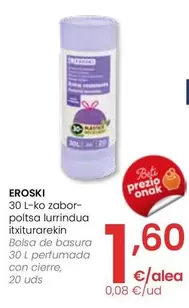 Oferta de Eroski - Bolsa De Basura 30 L Perfumada Con Cierre por 1,6€ en Eroski