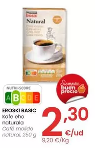 Oferta de Eroski Basic - Cafe Molido Natural por 2,3€ en Eroski