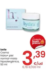 Oferta de Belle - Crema Hidra+ Piel Normal-mixta Hipoalergenica por 3,39€ en Eroski