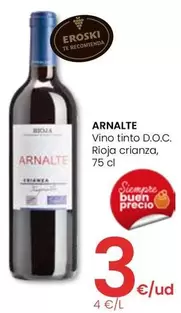 Oferta de Arnalte - Vino Tinto D.o.c. Rioja Crianza por 3€ en Eroski