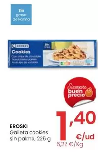 Oferta de Eroski - Galleta Cookies Sin Palma por 1,4€ en Eroski