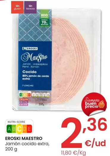 Oferta de Eroski - Jamon Cocido Extra por 2,36€ en Eroski