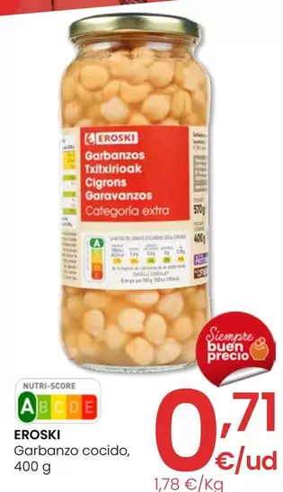 Oferta de Eroski - Garbanzo Cocido por 0,71€ en Eroski