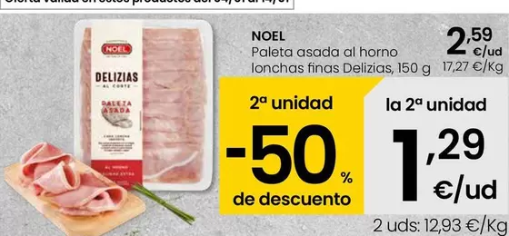 Oferta de Noel - Paleta Asada Al Horno Lonchas Finas Delizias por 2,59€ en Eroski