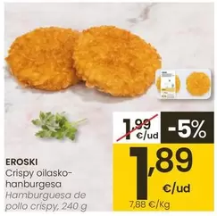 Oferta de Eroski - Hamburguesa De Pollo Crispy por 1,89€ en Eroski