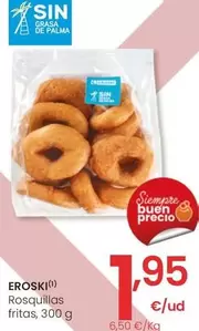 Oferta de Eroski - Rosquillas Fritas por 1,95€ en Eroski