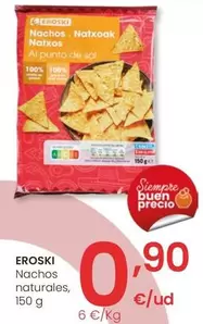 Oferta de Eroski - Nachos Naturales por 0,9€ en Eroski