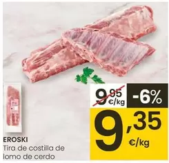 Oferta de Eroski - Tira De Costilla De Lomo De Cerdo por 9,35€ en Eroski