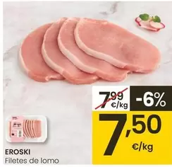 Oferta de Eroski - Filetes De Lomo por 7,5€ en Eroski