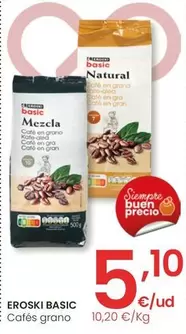 Oferta de Eroski Basic - Cafés Grano por 5,1€ en Eroski