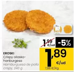 Oferta de Eroski - Hamburguesa De Pollo Crispy por 1,89€ en Eroski