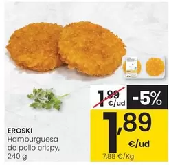 Oferta de Eroski - Hamburguesa De Pollo Crispy por 1,89€ en Eroski