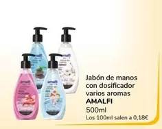 Oferta de Amalfi - Jabon De Manos Con Dosificador Varios Aromas por 0,9€ en Supeco