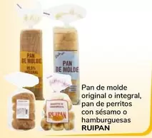 Oferta de Ruipan - Pan De Molde Original O Integral,  De Perritos Con Sésamo O Hamburguesas por 0,9€ en Supeco