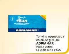 Oferta de Adriamar - Tonyina Esquieixada En Oli De Gira Sol por 1€ en Supeco