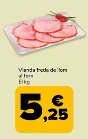 Oferta de Vianda Freda De Llom Al Forn por 5,25€ en Supeco