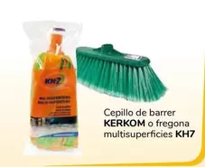 Oferta de KH7 - Cepillo De Barrer Kerkom O Fregona Multisuperficies por 1€ en Supeco