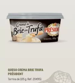 Oferta de Président - Queso Crema Brie Trufa en Makro