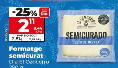 Oferta de Dia El Cencerro - Queso Semicurado por 2,11€ en Dia