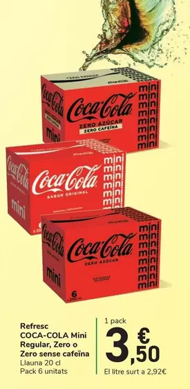 Oferta de Coca-Cola - Refresco Regular Zero O Zero Sense Cafeina por 3,5€ en Carrefour Express