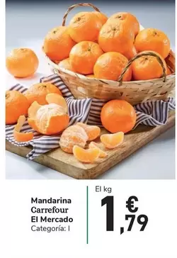 Oferta de Carrefour - Mandarina El Mercado por 1,79€ en Carrefour Express