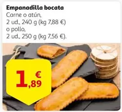 Oferta de Empanadilla Bocata por 1,89€ en Alcampo