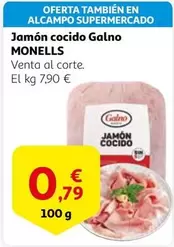 Oferta de Monells - Jamon Cocido Galno por 0,79€ en Alcampo