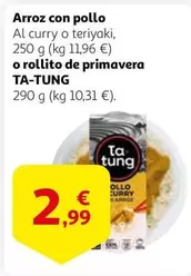 Oferta de Ta Tung - Arroz Con Pollo Al Curry O Teriyaki O Rollito De Primavera por 2,99€ en Alcampo