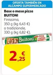 Oferta de Alcampo - Base O Masa Pizza por 2,25€ en Alcampo