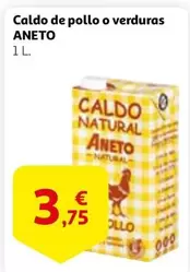 Oferta de Aneto - Caldo De Pollo O Verduras por 3,75€ en Alcampo