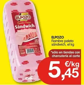 Oferta de Elpozo - Fiambre Paleta Sandwich por 5,45€ en CashDiplo