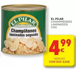 Oferta de El pilar - Champinones Laminados por 4,99€ en CashDiplo