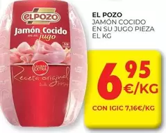 Oferta de Elpozo - Jamon Cocido En Su Jugo Pieza por 6,95€ en CashDiplo