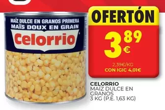 Oferta de Celorrio - Maiz Dulce En Granos por 3,89€ en CashDiplo