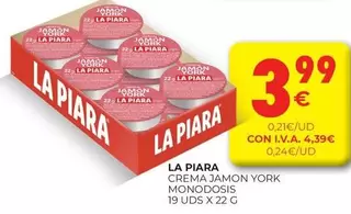 Oferta de La Piara - Crema Jamon York Monodosis por 3,99€ en CashDiplo