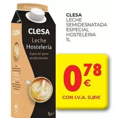 Oferta de Clesa - Leche Semidesnatada Especial Hosteleria por 0,78€ en CashDiplo