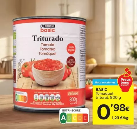 Oferta de Basic - Tomàquet Triturat por 0,98€ en Caprabo