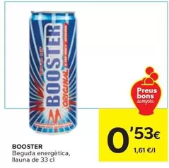 Oferta de Booster - Beguda Energetica por 0,53€ en Caprabo