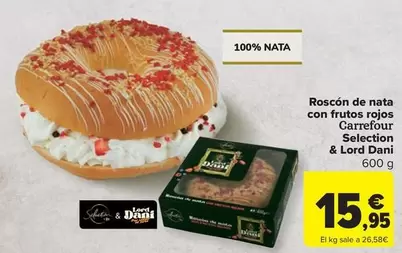 Oferta de Carrefour - Roscón De Nata Con Frutos Rojos por 15,95€ en Carrefour Market