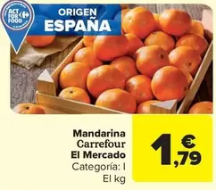 Oferta de Carrefour - Mandarina El Mercado por 1,79€ en Carrefour Market