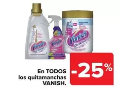 Oferta de Vanish - En Todos Los Quitamanchas en Carrefour Market