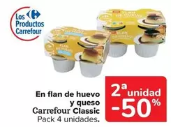 Oferta de Carrefour - En Flan De Huevo Y Queso Classic en Carrefour Market